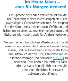                          Im Heute leben –              aber für